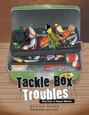 Problemas en la caja de pesca: Cuento de peces nº 1: Sammy Spinner - Tackle Box Troubles: Fish Tale #1: Sammy Spinner