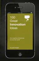 100 grandes ideas de innovación - 100 Great Innovation Ideas