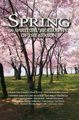 Primavera: Biografía espiritual de la estación - Spring: A Spiritual Biography of the Season