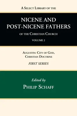 Biblioteca selecta de los Padres nicenos y postnicenos de la Iglesia cristiana, Primera serie, Tomo 2 - A Select Library of the Nicene and Post-Nicene Fathers of the Christian Church, First Series, Volume 2