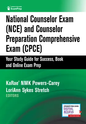 National Counselor Exam (Nce) and Counselor Preparation Comprehensive Exam (Cpce): Su Guía de Estudio para el Éxito, Libro y Preparación del Examen Online - National Counselor Exam (Nce) and Counselor Preparation Comprehensive Exam (Cpce): Your Study Guide for Success, Book and Online Exam Prep