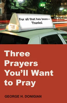 Tres oraciones que querrás rezar - Three Prayers You'll Want to Pray