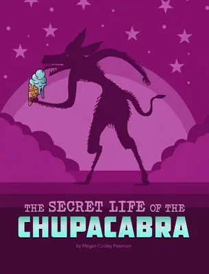 La vida secreta del Chupacabras - The Secret Life of the Chupacabra