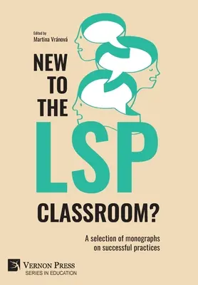 ¿Es nuevo en el aula de LSP? Una selección de monografías sobre prácticas de éxito - New to the LSP classroom? A selection of monographs on successful practices
