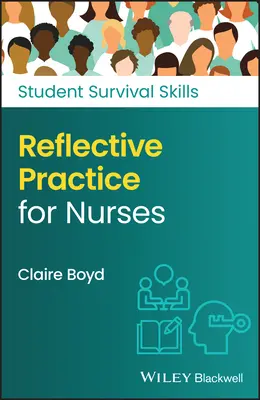 Práctica reflexiva para enfermeras - Reflective Practice for Nurses