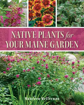 Plantas autóctonas para su jardín de Maine - Native Plants for Your Maine Garden