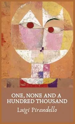 Uno, ninguno y cien mil - One, None and a Hundred Thousand