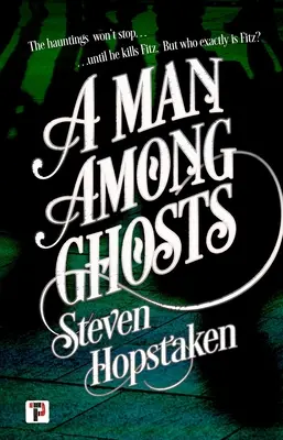 Un hombre entre fantasmas - A Man Among Ghosts