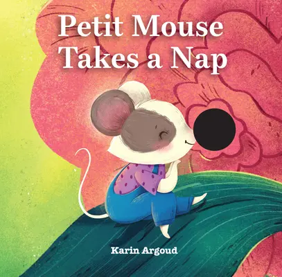 La ratita se echa la siesta - Petite Mouse Takes a Nap