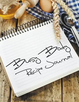 Diario de recetas - Busy Body Recipe Journal
