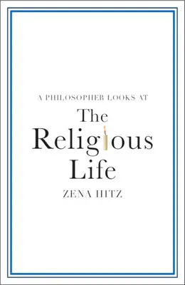 Una mirada filosófica a la vida religiosa - A Philosopher Looks at the Religious Life