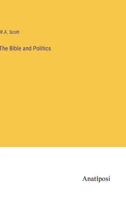 La Biblia y la política - The Bible and Politics