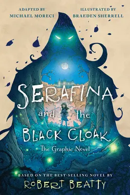 Serafina y la capa negra: La novela gráfica - Serafina and the Black Cloak: The Graphic Novel