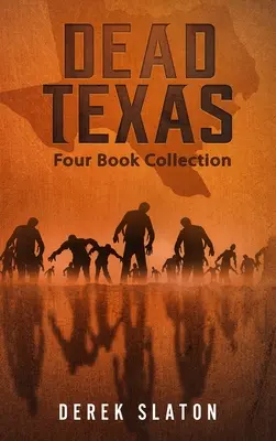 Dead Texas - Colección de Cuatro Libros - Dead Texas Four Book Collection