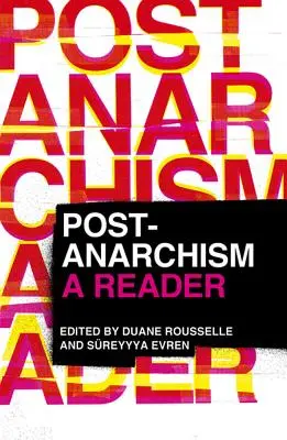 Postanarquismo: A Reader - Post-Anarchism: A Reader