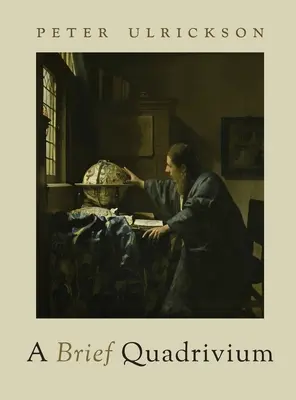 Breve Quadrivium - A Brief Quadrivium
