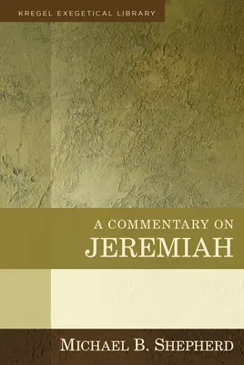 Comentario sobre Jeremías - A Commentary on Jeremiah