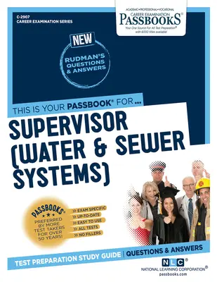 Supervisor (Sistemas de Agua y Alcantarillado) (C-2907): Guía de estudio - Supervisor (Water & Sewer Systems) (C-2907): Passbooks Study Guide