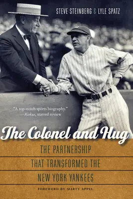 El coronel y Hug: La asociación que transformó a los New York Yankees - The Colonel and Hug: The Partnership That Transformed the New York Yankees