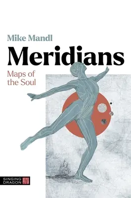 Meridians: Mapas del alma - Meridians: Maps of the Soul