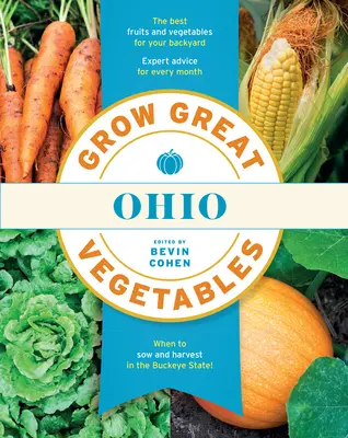 Cultivar grandes verduras Ohio - Grow Great Vegetables Ohio