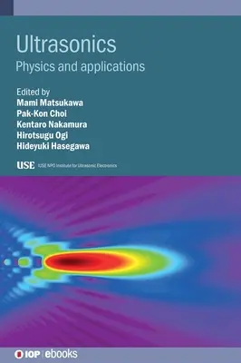 Ultrasonidos: Física y aplicaciones - Ultrasonics: Physics and Applications