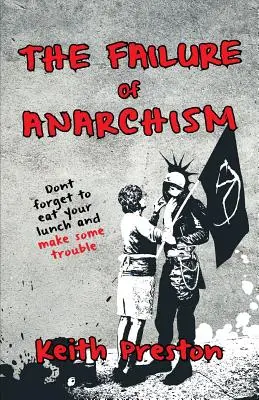 El fracaso del anarquismo - The Failure of Anarchism