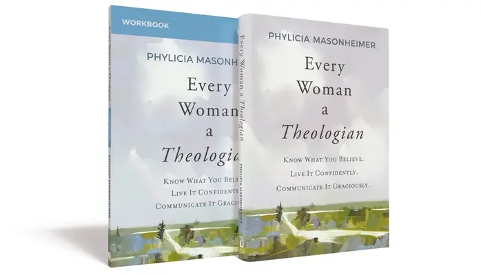 Toda mujer es teóloga Libro con cuaderno de ejercicios: Conoce lo que crees. Vívelo con confianza. Comunícalo con gracia. - Every Woman a Theologian Book with Workbook: Know What You Believe. Live It Confidently. Communicate It Graciously.