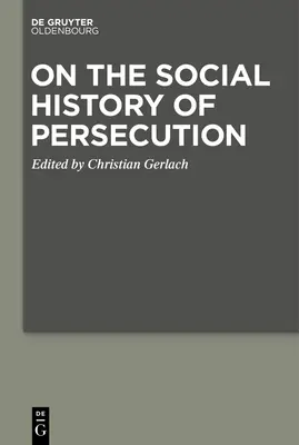 Sobre la historia social de la persecución - On the Social History of Persecution