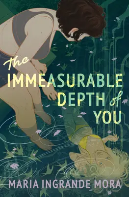 La inconmensurable profundidad de ti - The Immeasurable Depth of You