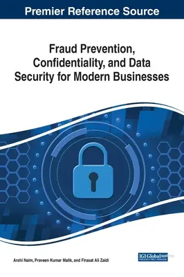 Prevención del fraude, confidencialidad y seguridad de los datos para las empresas modernas - Fraud Prevention, Confidentiality, and Data Security for Modern Businesses