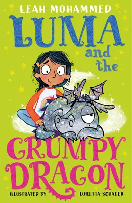 Luma y el dragón gruñón Luma y el dragón mascota: Tercer libro - Luma and the Grumpy Dragon: Luma and the Pet Dragon: Book Three