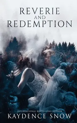 Ensueño y redención - Reverie and Redemption