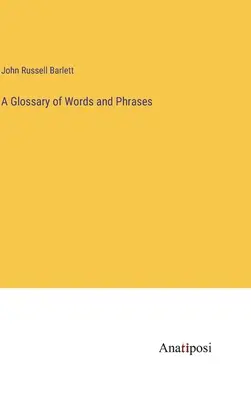 Glosario de palabras y frases - A Glossary of Words and Phrases