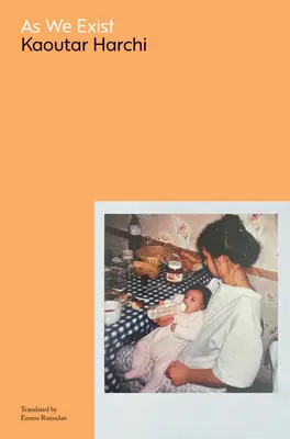 As We Exist: Una autobiografía poscolonial - As We Exist: A Postcolonial Autobiography