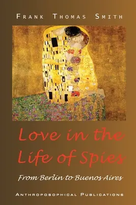 El amor en la vida de los espías - Love in the Life of Spies