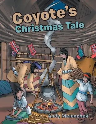 Cuento de Navidad del Coyote - Coyote's Christmas Tale