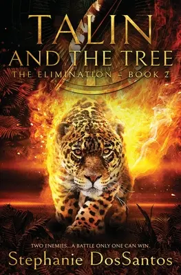 Talin y el árbol: La eliminación - Libro 2 - Talin and the Tree: The Elimination - Book 2