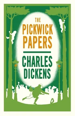 Los papeles Pickwick: Edición anotada (Alma Classics Evergreens) - The Pickwick Papers: Annotated Edition (Alma Classics Evergreens)