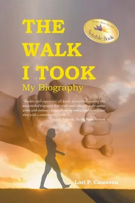 El camino que tomé: Mi biografía - The Walk I Took: My Biography