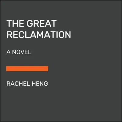 La gran reclamación - The Great Reclamation