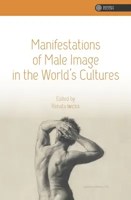 Manifestaciones de la Imagen Masculina en las Culturas del Mundo - Manifestations of Male Image in the World's Cultures