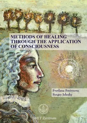 Mtodos de Sanacin con la Ayuda de la Conciencia - Methods of Healing through the Application of Consciousness