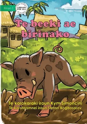 El cerdo fugitivo - Te beeki ae birinako (Te Kiribati) - The Runaway Pig - Te beeki ae birinako (Te Kiribati)