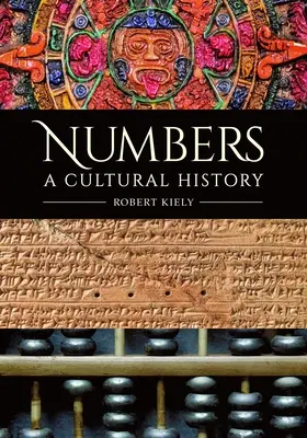 Números: Una historia cultural - Numbers: A Cultural History