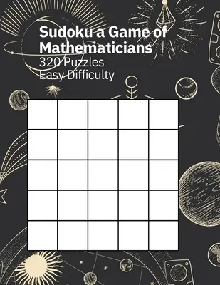 Sudoku Juego de Matemáticos 320 puzzles Dificultad Fácil - Sudoku A Game of Mathematicians 320 Puzzles Easy Difficulty