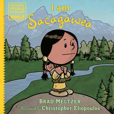 Yo soy Sacagawea - I Am Sacagawea