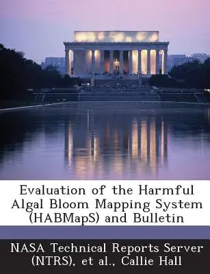 Evaluación del sistema de cartografía de floraciones de algas nocivas (Habmaps) y Boletín - Evaluation of the Harmful Algal Bloom Mapping System (Habmaps) and Bulletin