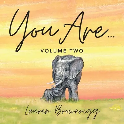 Tú eres: Volumen Dos - You Are: Volume Two