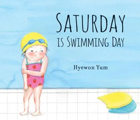 El sábado es día de natación - Saturday Is Swimming Day